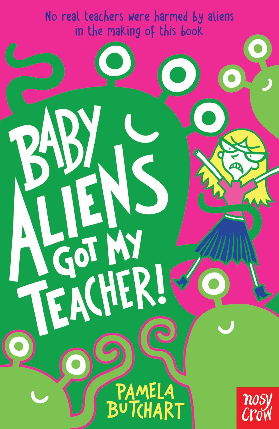 baby aliens got my teacher!